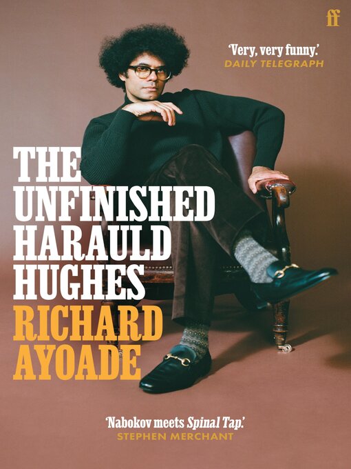 Title details for The Unfinished Harauld Hughes by Richard Ayoade - Wait list